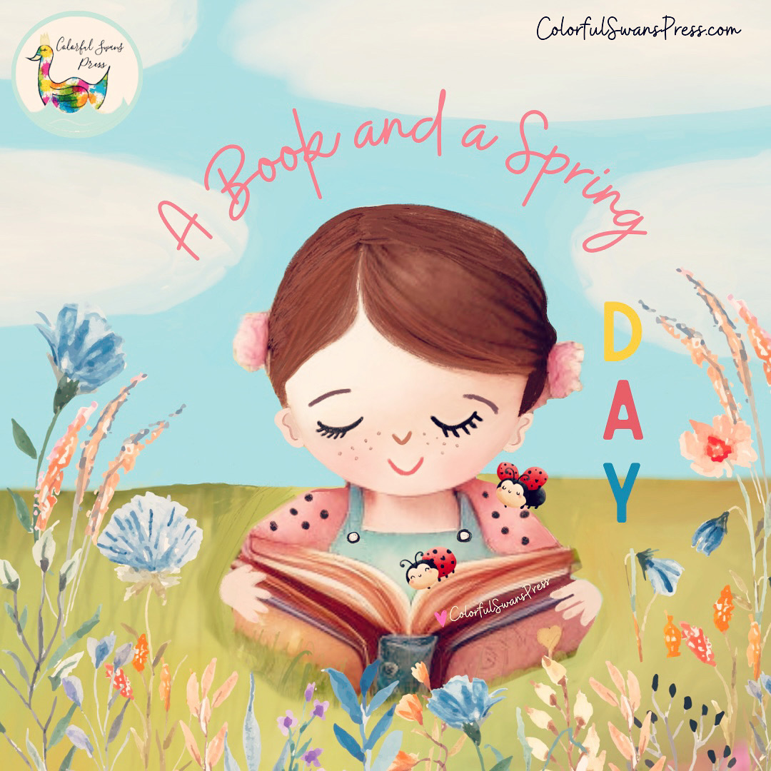 A Book and a Spring Day – Colorful Swans Press